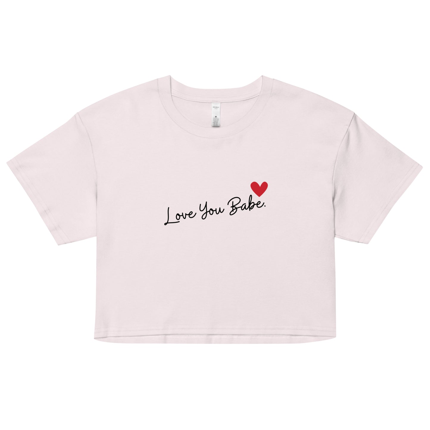 Love You Babe Women’s crop top